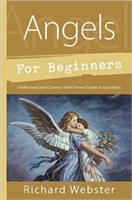 Angels for Beginners | Richard Webster