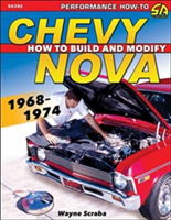Chevy Nova 1968-1974 How to Build and Modify | Wayne Scraba