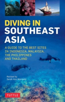 Diving in Southeast Asia | Sarah Ann Wormald, David Espinosa, Heneage Mitchell, Kal Muller