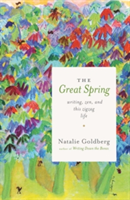 The Great Spring | Natalie Goldberg