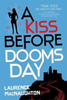 A Kiss Before Doomsday | Laurence MacNaughton