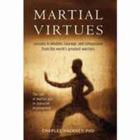 Martial Virtues | Charles H. Hackney