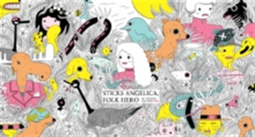 Sticks Angelica, Folk Hero | Michael DeForge