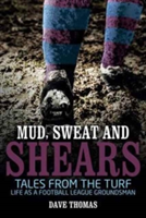Mud Sweat and Shears | Roy Oldfield, Dave Thomas
