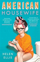 American Housewife | Helen Ellis