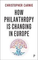 How philanthropy is changing in Europe | Christopher Carnie