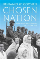 Chosen Nation | Benjamin W. Goossen