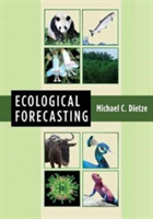 Ecological Forecasting | Michael C. Dietze