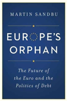 Europe\'s Orphan | Martin Sandbu