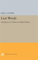 Last Words | Karl S. Guthke