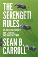 The Serengeti Rules | Sean B. Carroll