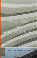 The Tao of Architecture | Amos lh Tiao Chang