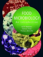 Food Microbiology | Thomas J. Montville, Karl R. Matthews, Kalmia Kniel