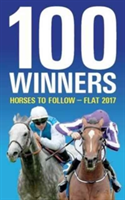 100 Winners: Horses to Follow Flat 2017 |