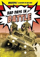 Bad Days in Battle | Don Nardo