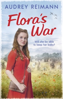 Flora\'s War | Audrey Reimann