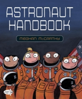 Astronaut Handbook | Meghan McCarthy