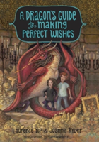 A Dragon\'s Guide To Making Perfect Wishes | Laurence Yep, Joanne Ryder