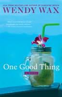 One Good Thing | Wendy Wax