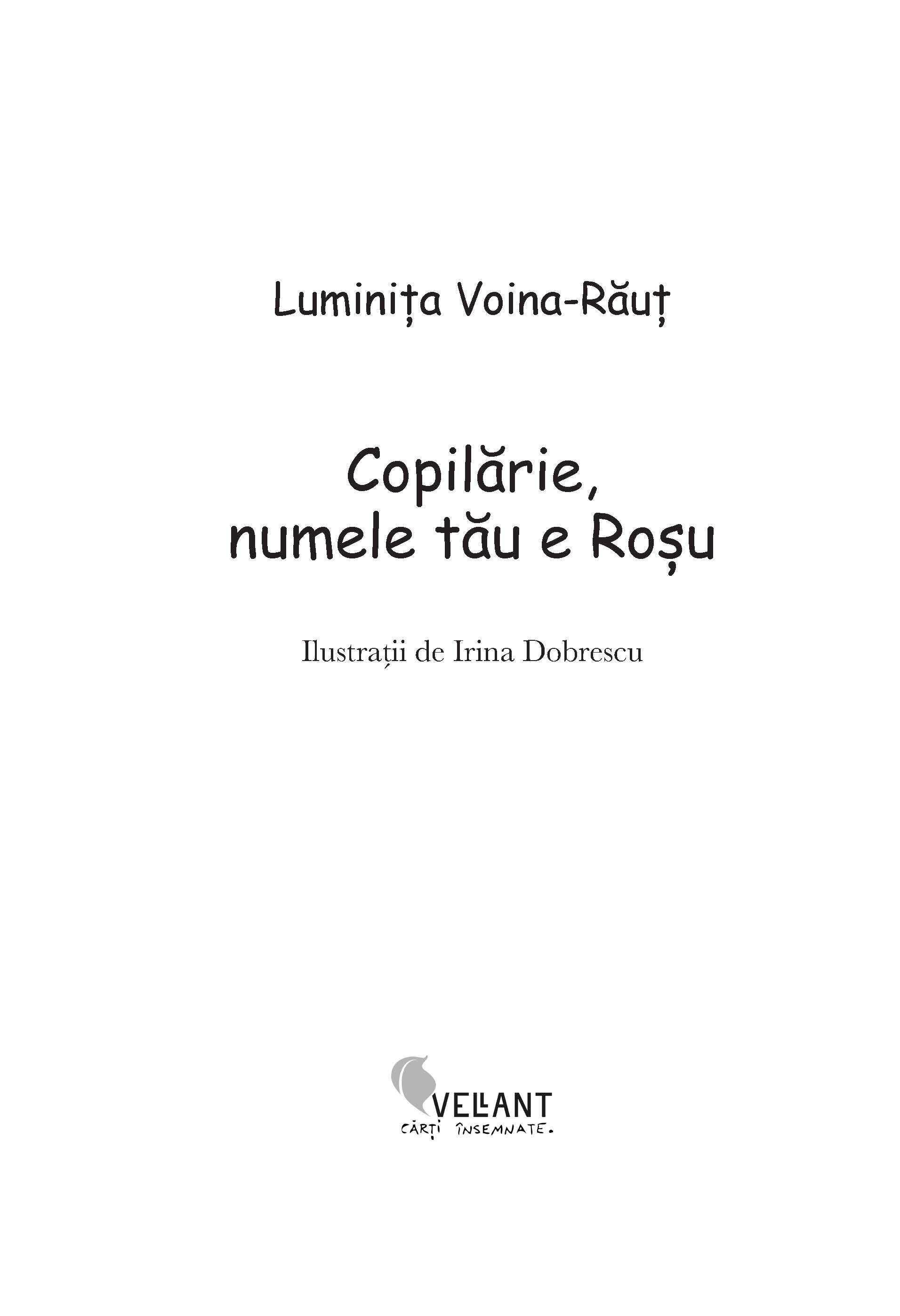 Copilarie, numele tau e Rosu | Luminita Voina-Raut