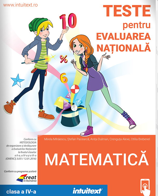 Matematica. Teste pentru Evaluarea Nationala. Clasa a IV-a | Mirela Mihaescu, Stefan Pacearca, Anita Dulman - 5 | YEO