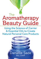 The Aromatherapy Beauty Guide | Danielle Sade