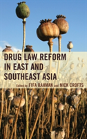 Drug Law Reform in East and Southeast Asia |