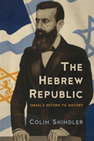 The Hebrew Republic | Colin Shindler