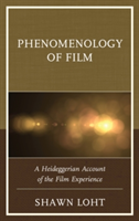 Phenomenology of Film | Shawn Loht