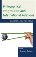 Philosophical Pragmatism and International Relations |