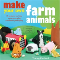 Make Your Own Farm Animals and More | Tracey Radford