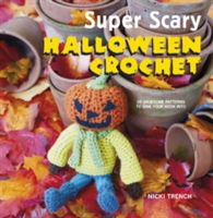 Super Scary Halloween Crochet | Nicki Trench