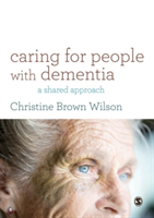 Caring for People with Dementia | Christine Brown Wilson