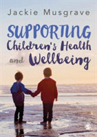 Supporting Children\'s Health and Wellbeing | Jackie Musgrave