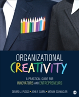 Organizational Creativity | Gerard J. Puccio, John F. Cabra, Nathan Schwagler