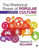 The Rhetorical Power of Popular Culture | Dr. Deanna D. Sellnow