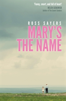 Mary\'s the Name | Ross Sayers