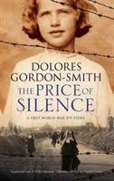 The Price of Silence: A First World War Espionage Thriller | Dolores Gordon-Smith