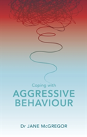 Coping with Aggressive Behaviour | Jane McGregor