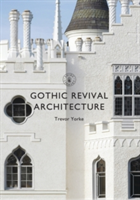 Gothic Revival Architecture | Trevor (Author) Yorke