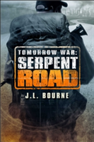 Tomorrow War: Serpent Road | J. L. Bourne