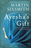 Ayesha\'s Gift | Martin Sixsmith