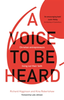 A Voice To Be Heard | Richard Higginson