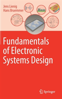 Fundamentals of Electronic Systems Design | Jens Lienig, Hans Bruemmer