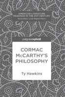 Cormac McCarthy\'s Philosophy | Ty Hawkins