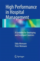 High Performance in Hospital Management | Edda Weimann, Peter Weimann