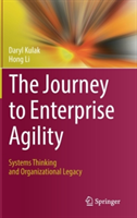 The Journey to Enterprise Agility | Daryl Kulak, Hong Li