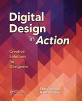 Digital Design in Action | Chris Jackson, Nancy Ciolek