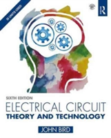 Electrical Circuit Theory and Technology, 6th ed | John Bird