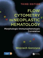 Flow Cytometry in Neoplastic Hematology | USA) NJ Hackensack USA; Regional Cancer Care Associates NJ Elmwood Park Bioreference Laboratories Wojciech (Hematopathologist Gorczyca